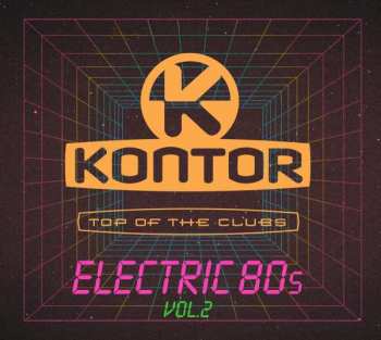 Various: Kontor Top Of The Clubs - Electric 80s Vol. 2