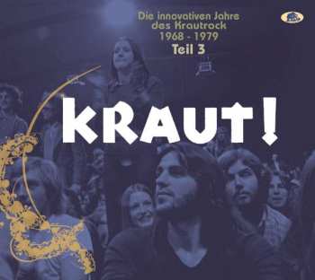 Album Various: Kraut! Die Innovativen Jahre Des Krautrock 1968 - 1979 Teil 3 Der Süden