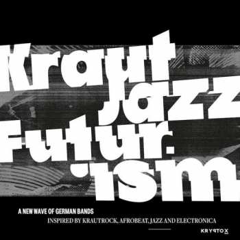 Album Various: Kraut Jazz Futurism