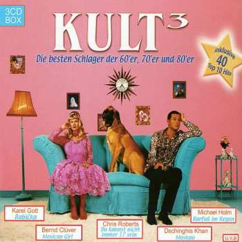 Various: Kult³ Die besten Schlager der 60er, 70er und 80er
