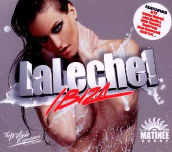 Album Various: La Leche Ibiza Compilation 2011