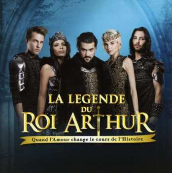 Various: La Legende Du Roi Arthur