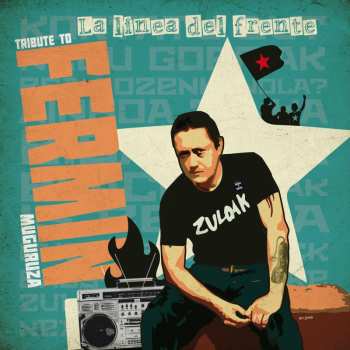 Album Various: La Linea Del Frente (A Tribute To Fermin Muguruza)