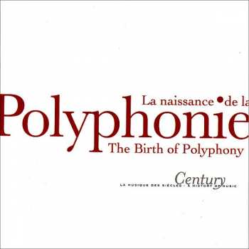 CD Various: La Naissance De La Polyphonie (The Birth Of Polyphony) 271574