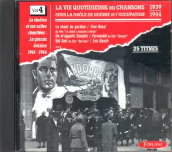 Album Various: La Vie Quotidienne En Chansons Sous La Drôle de Guerre Et L'Occupation 1939 - 1944 (Vol. 4)