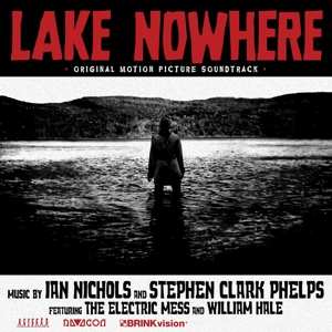 Album Various: Lake Nowhere: Original Motion Picture Soundtrack