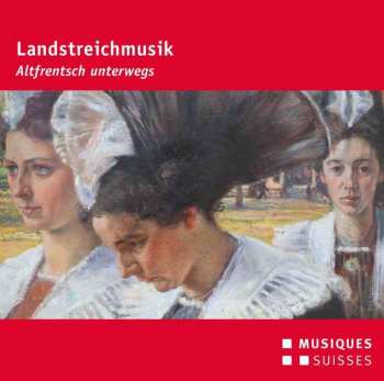 Album Various: Landstreichmusik - Altfrentsch Unterwegs