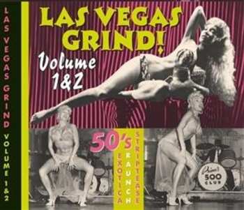 Album Various: Las Vegas Grind!  Volume 1&2