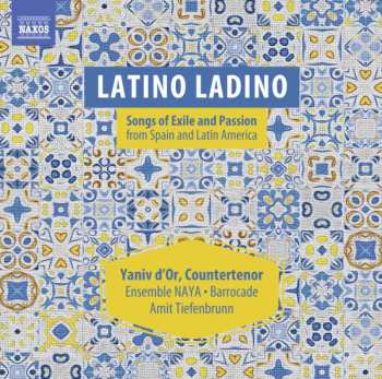 Various: Latino Ladino, Songs Of Exile And Passion