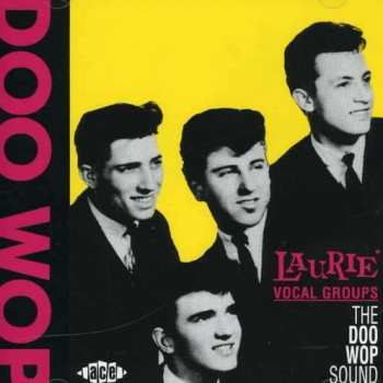 Album Various: Laurie Vocal Groups - The Doo Wop Sound