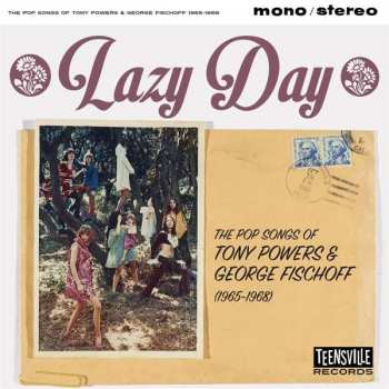 Album Various: Lazy Day (The Pop Songs Of Tony Powers & George Fischoff (1965-1968))