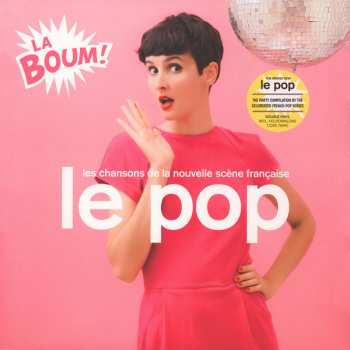 2LP Various: Le Pop - La Boum! - Les Chansons De La Nouvelle Scène Française 70581