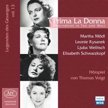 CD Martha Mödl: Prima La Donna – Operndiven In Ton Und Wort (Legenden Des Gesanges, Vol.13) 452061