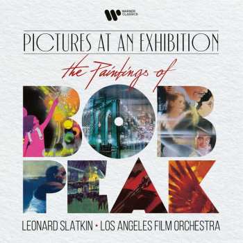 Levně CD Various: Leonard Slatkin - Pictures At An Exhibition "the Paintings Of Bob Peak"