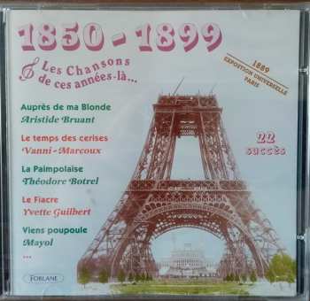 Various: Les Chansons De Ces Années-La... 1850-1899