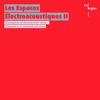 Album Various: Les Espaces Electroacoustiques II