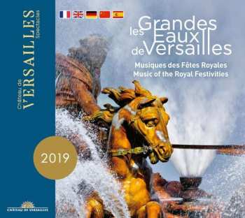 Album Various: Les Grandes Eaux De Versailles (Musiques Des Fêtes Royales)