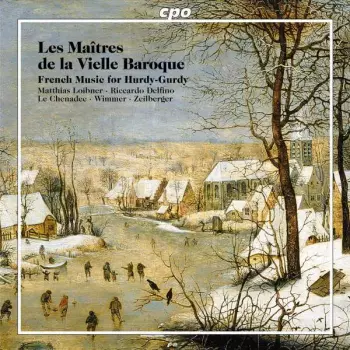 Various: Les Maîtres de la Vielle Baroque (French Music For Hurdy-gurdy)