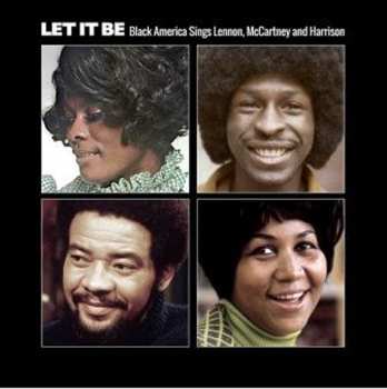 Album Various: Let It Be (Black America Sings Lennon, McCartney And Harrison)