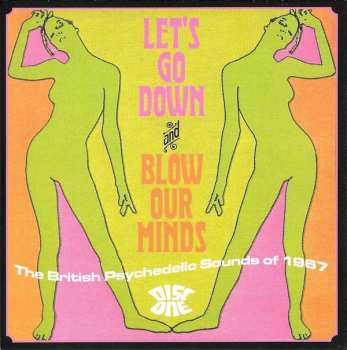 3CD/Box Set Various: Let's Go Down And Blow Our Minds: The British Psychedelic Sounds Of 1967 253097
