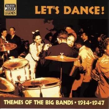 Album Various: Let's Dance! - Themes Of The Big Bands - 1934 - 1947