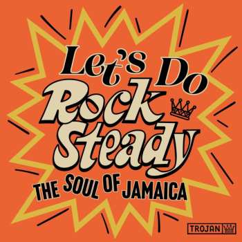 2LP Various: Let's Do Rock Steady - The Soul Of Jamaica