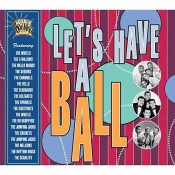 Various: Let's Have A Ball - Essential Doo Wop