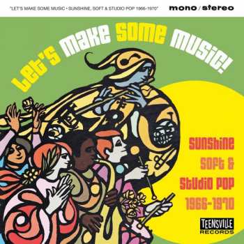 Album Various: Let's Make Some Music! (Sunshine Soft & Studio Pop 1966-1970)