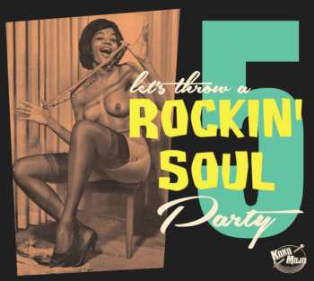 Various: Let's Throw A Rockin' Soul Party 5