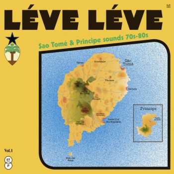 Various: Léve Léve : Sao Tomé & Principe Sounds 70s-80s Vol.1