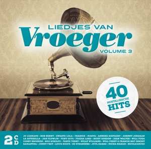 Album Various: Liedjes Van Vroeger Volume 3 - 40 Nostalgische Hits