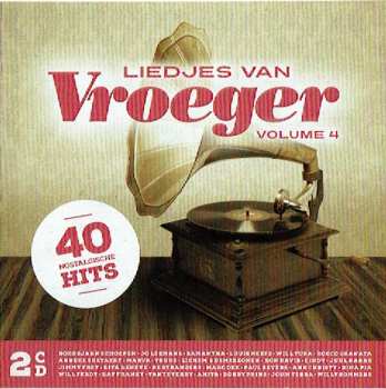 2CD Various: Liedjes Van Vroeger Volume 4 - 40 Nostalgische Hits