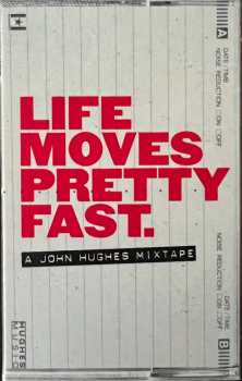 4CD/SP/Box Set/MC Various: Life Moves Pretty Fast: The John Hughes Mixtapes DLX