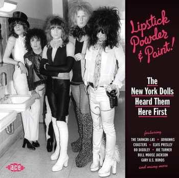 Album Various: Lipstick, Powder & Paint! The New York Dolls Heard Them Here First