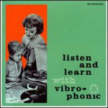Album Various: Listen And Learn With Vibro-Phonic