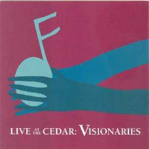 Album Various: Live At The Cedar: Visionaries