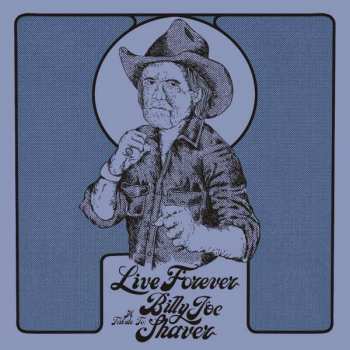 CD Various: Live Forever (A Tribute To: Billy Joe Shaver) DIGI 403487