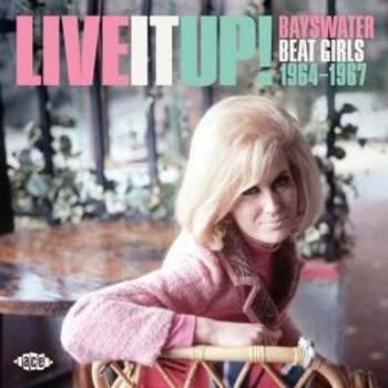 Album Various: Live It Up! (Bayswater Beat Girls 1964-1967)