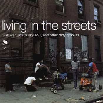 Album Various: Living In The Streets