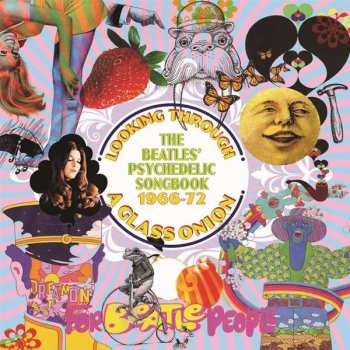 Album Various: Looking Through A Glass Onion (The Beatles' Psychedelic Songbook 1966-72)