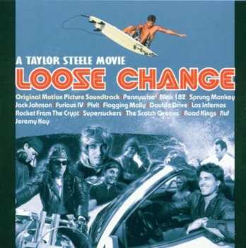 Album Various: Loose Change: A Taylor Steele Movie