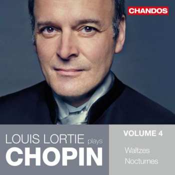 Album Various: Louis Lortie Plays Chopin Vol.4