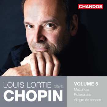 Album Various: Louis Lortie Plays Chopin Vol.5