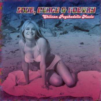 CD Various: Love, Peace & Poetry (Chilean Psychedelic Music) 464886