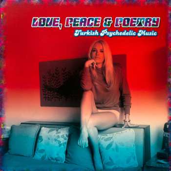 Album Various: Love, Peace & Poetry - Turkish Psychedelic Music