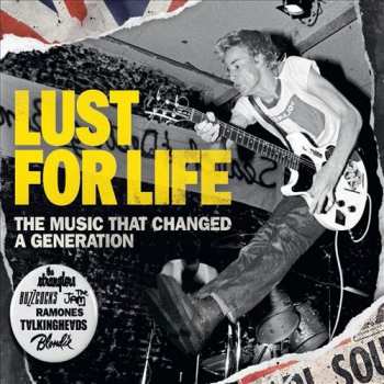 Album Various: Lust For Life - The Music That Changed A Generation
