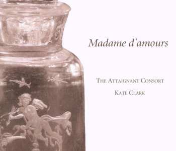 Album Various: Madame D'amours - Musik Für Renaissance-flöten-consort