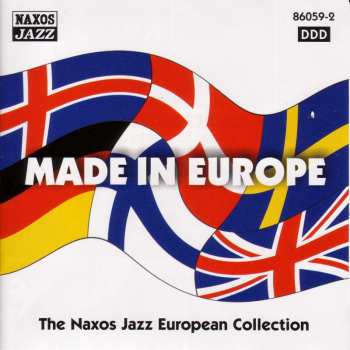 Album Various: Made In Europe The Naxos Jazz European Collection