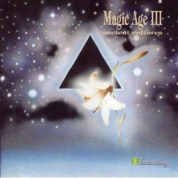 Album Various: Magic Age III - Ancient Cultures