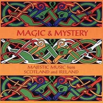 Album Various: Magic & Mystery Majestic Music From Scotland And Ireland 